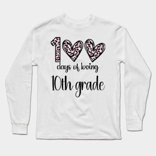 100 Days Of Loving 10th Grade 100th Of School Leopard Heart Long Sleeve T-Shirt